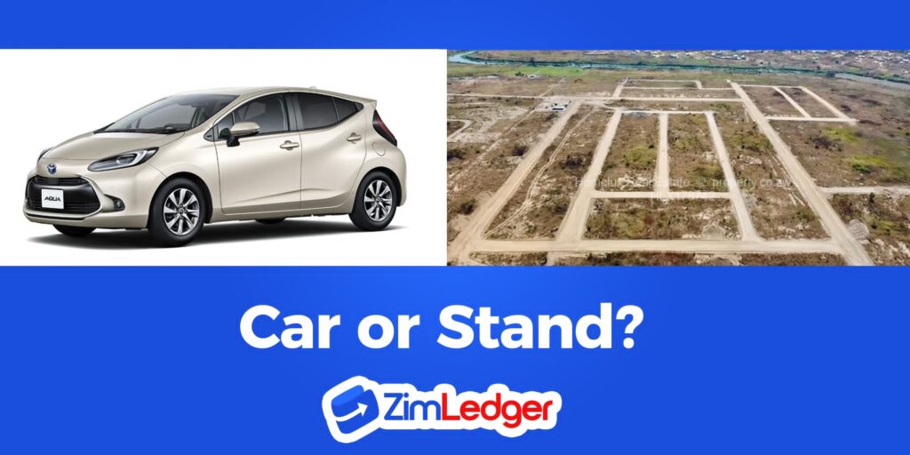 Buying Car vs Stand in Zimbabwe
